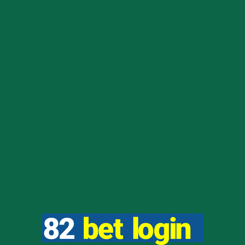 82 bet login